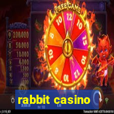 rabbit casino